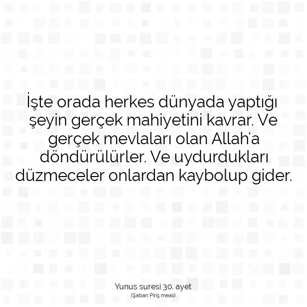 Ayetbul | Kuran Mealleri | Quran | Yunus suresi 30. ayet