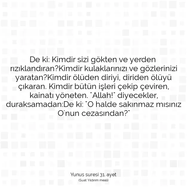 Ayetbul | Kuran Mealleri | Quran | Yunus suresi 31. ayet