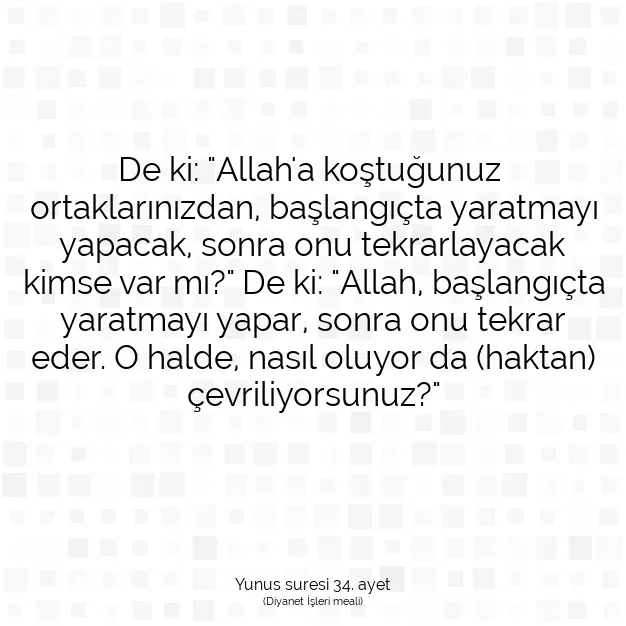 Ayetbul | Kuran Mealleri | Quran | Yunus suresi 34. ayet