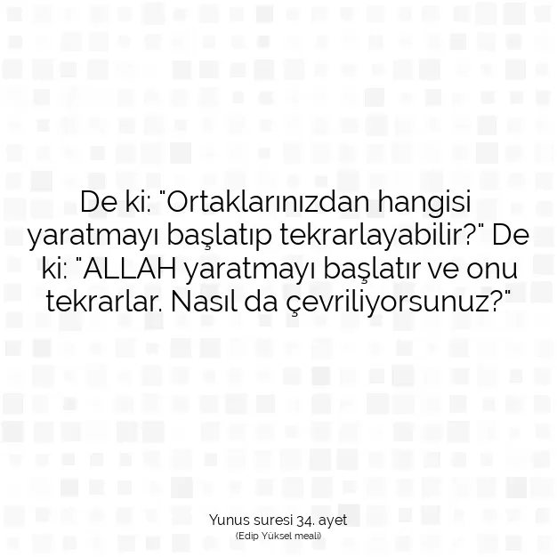 Ayetbul | Kuran Mealleri | Quran | Yunus suresi 34. ayet