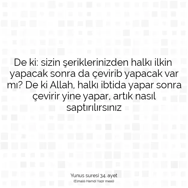 Ayetbul | Kuran Mealleri | Quran | Yunus suresi 34. ayet