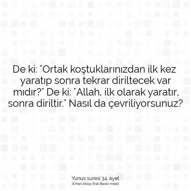 Ayetbul | Kuran Mealleri | Quran | Yunus suresi 34. ayet