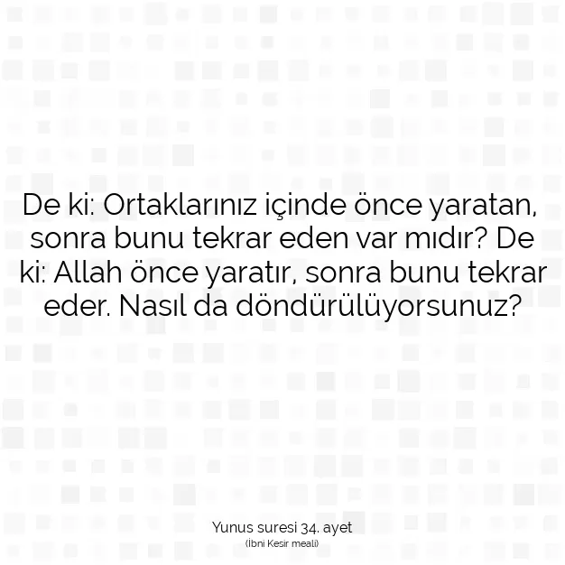 Ayetbul | Kuran Mealleri | Quran | Yunus suresi 34. ayet