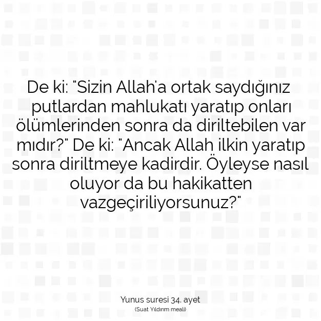 Ayetbul | Kuran Mealleri | Quran | Yunus suresi 34. ayet