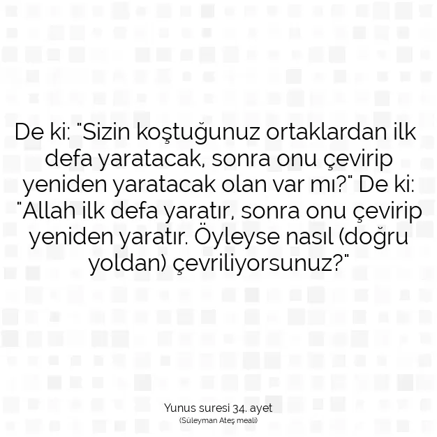 Ayetbul | Kuran Mealleri | Quran | Yunus suresi 34. ayet