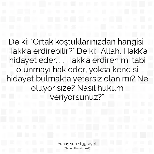 Ayetbul | Kuran Mealleri | Quran | Yunus suresi 35. ayet