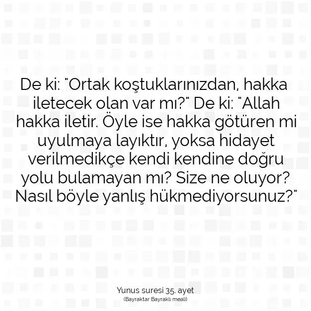 Ayetbul | Kuran Mealleri | Quran | Yunus suresi 35. ayet