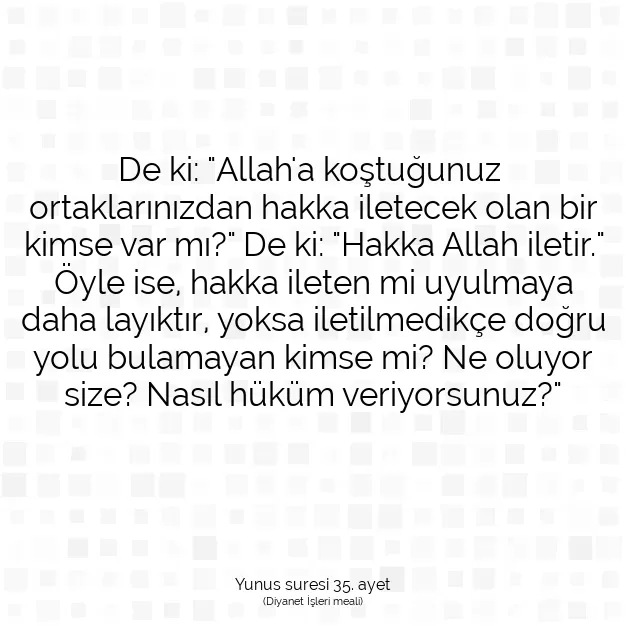 Ayetbul | Kuran Mealleri | Quran | Yunus suresi 35. ayet