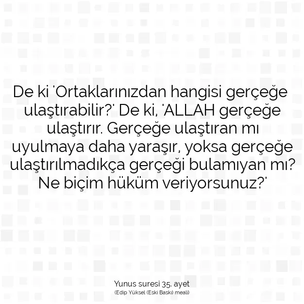 Ayetbul | Kuran Mealleri | Quran | Yunus suresi 35. ayet