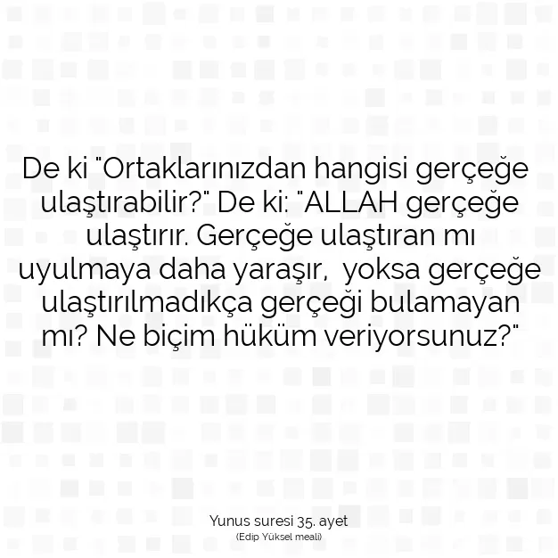 Ayetbul | Kuran Mealleri | Quran | Yunus suresi 35. ayet