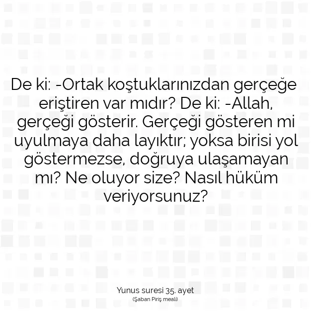 Ayetbul | Kuran Mealleri | Quran | Yunus suresi 35. ayet