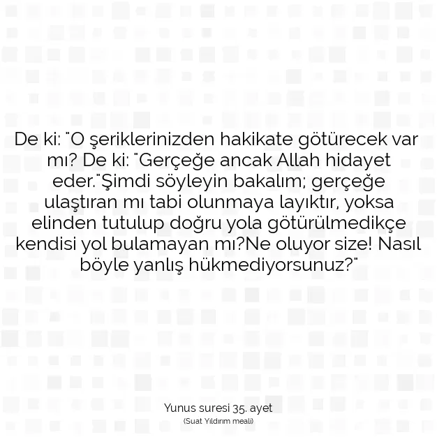 Ayetbul | Kuran Mealleri | Quran | Yunus suresi 35. ayet