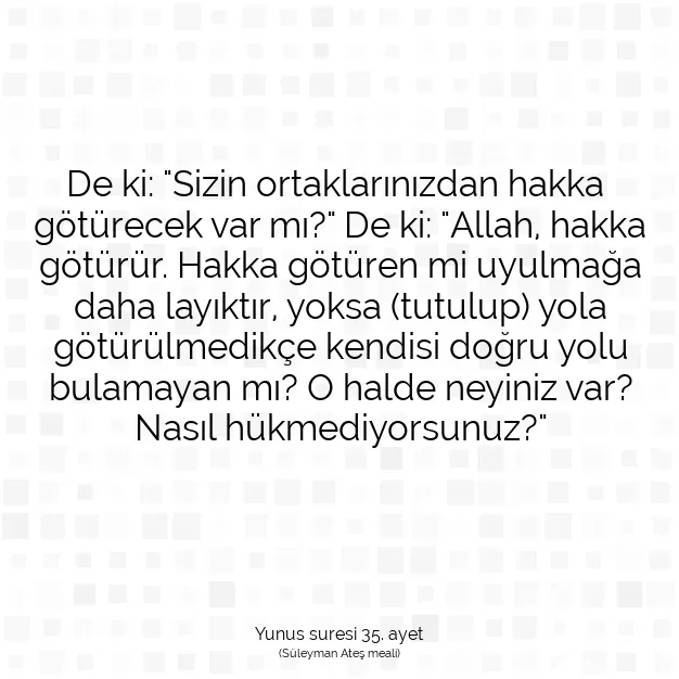 Ayetbul | Kuran Mealleri | Quran | Yunus suresi 35. ayet