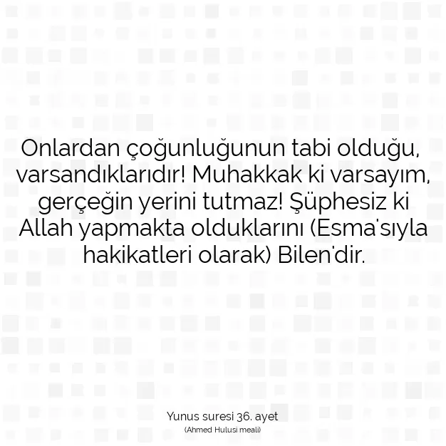 Ayetbul | Kuran Mealleri | Quran | Yunus suresi 36. ayet