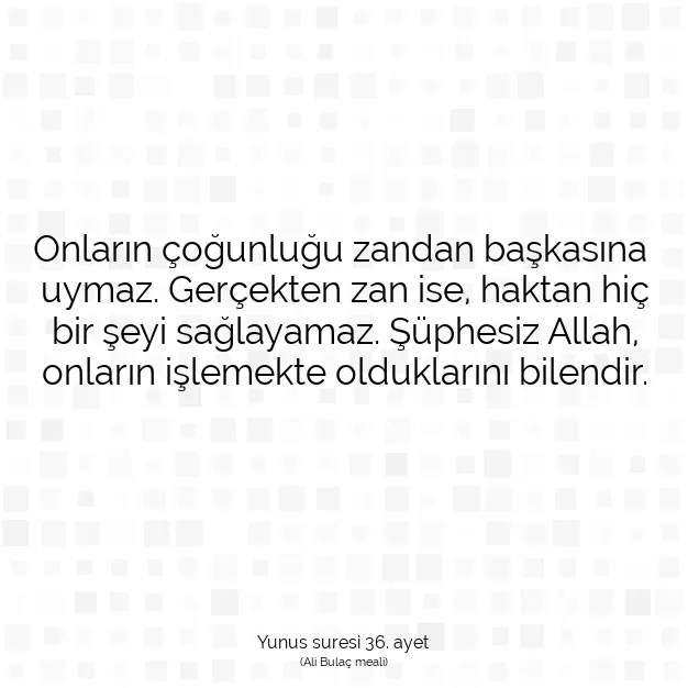 Ayetbul | Kuran Mealleri | Quran | Yunus suresi 36. ayet