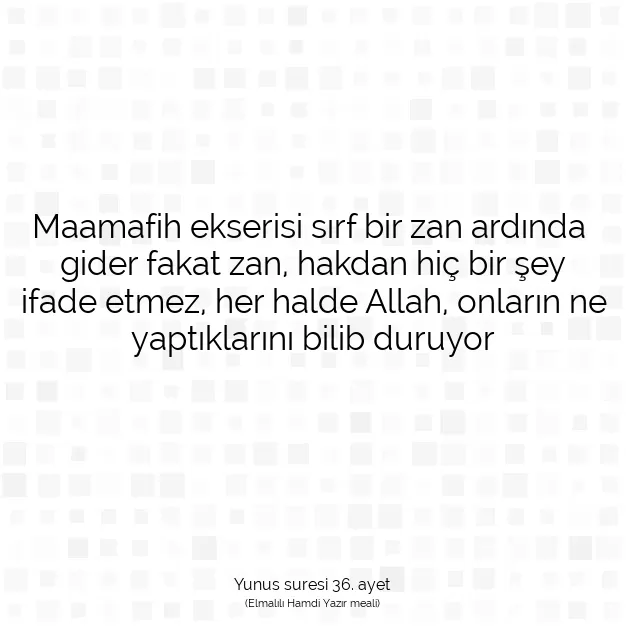 Ayetbul | Kuran Mealleri | Quran | Yunus suresi 36. ayet