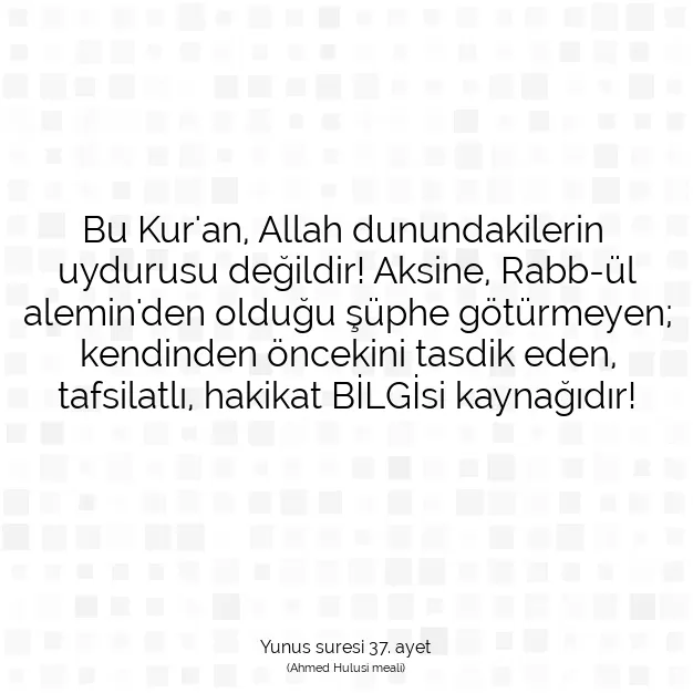 Ayetbul | Kuran Mealleri | Quran | Yunus suresi 37. ayet