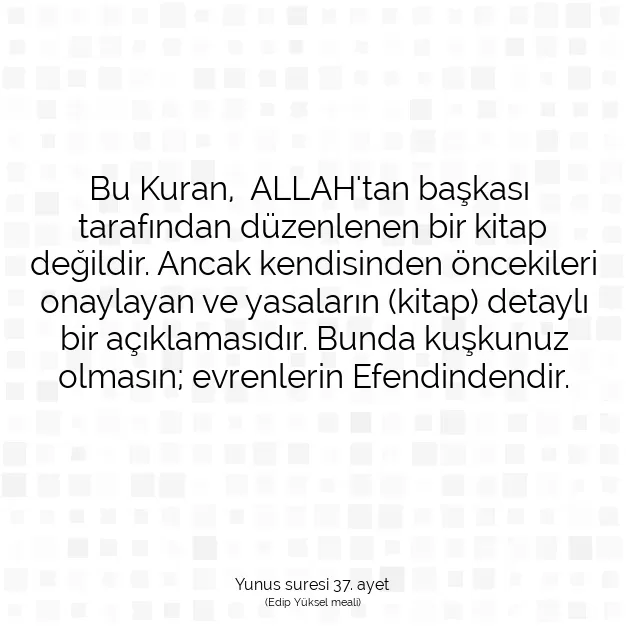 Ayetbul | Kuran Mealleri | Quran | Yunus suresi 37. ayet