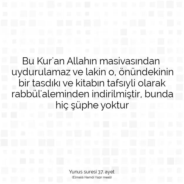 Ayetbul | Kuran Mealleri | Quran | Yunus suresi 37. ayet