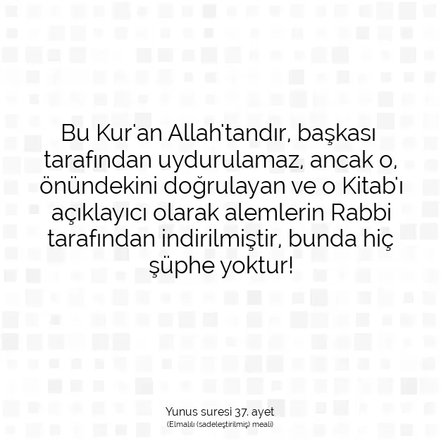 Ayetbul | Kuran Mealleri | Quran | Yunus suresi 37. ayet