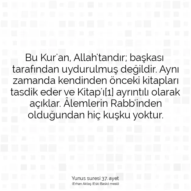 Ayetbul | Kuran Mealleri | Quran | Yunus suresi 37. ayet