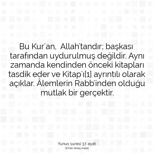 Ayetbul | Kuran Mealleri | Quran | Yunus suresi 37. ayet