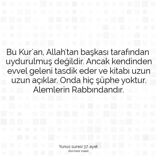 Ayetbul | Kuran Mealleri | Quran | Yunus suresi 37. ayet