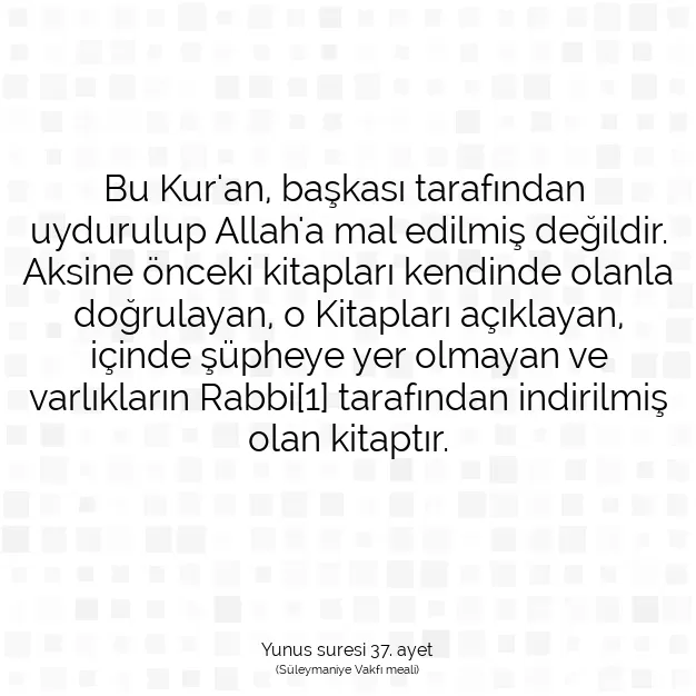 Ayetbul | Kuran Mealleri | Quran | Yunus suresi 37. ayet