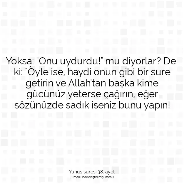 Ayetbul | Kuran Mealleri | Quran | Yunus suresi 38. ayet