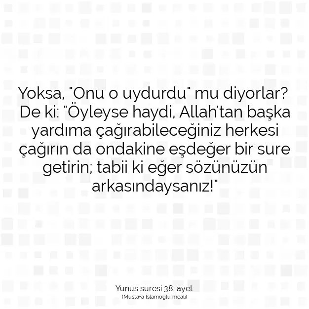 Ayetbul | Kuran Mealleri | Quran | Yunus suresi 38. ayet