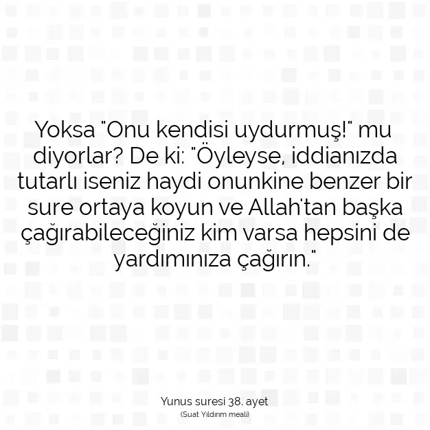 Ayetbul | Kuran Mealleri | Quran | Yunus suresi 38. ayet