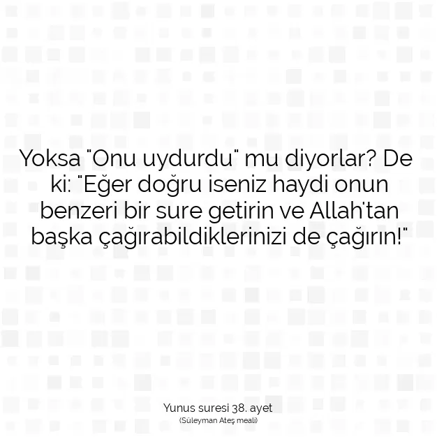 Ayetbul | Kuran Mealleri | Quran | Yunus suresi 38. ayet