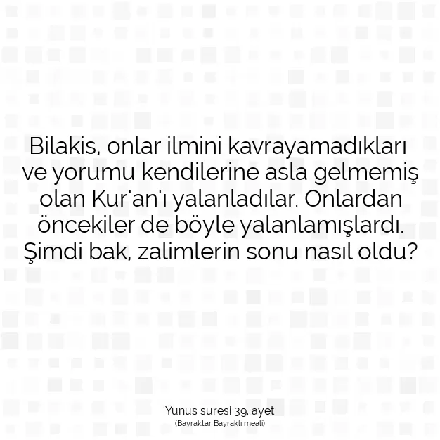 Ayetbul | Kuran Mealleri | Quran | Yunus suresi 39. ayet