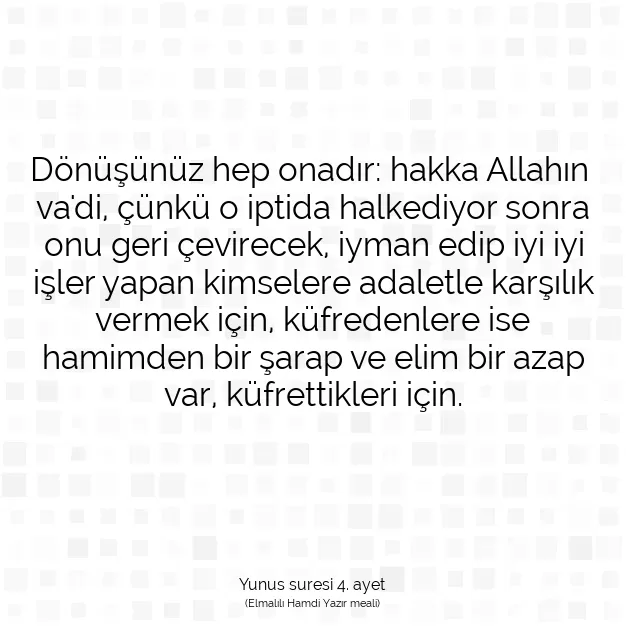 Ayetbul | Kuran Mealleri | Quran | Yunus suresi 4. ayet