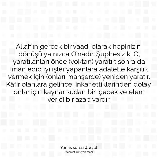 Ayetbul | Kuran Mealleri | Quran | Yunus suresi 4. ayet