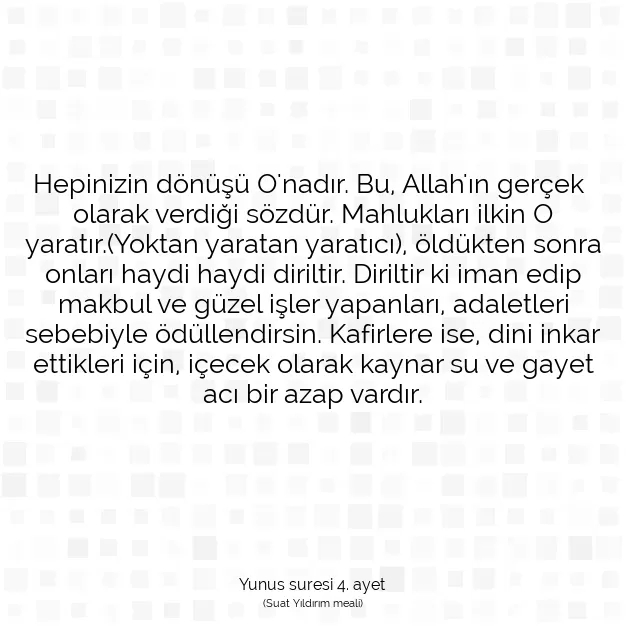 Ayetbul | Kuran Mealleri | Quran | Yunus suresi 4. ayet