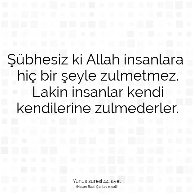 Ayetbul | Kuran Mealleri | Quran | Yunus suresi 44. ayet