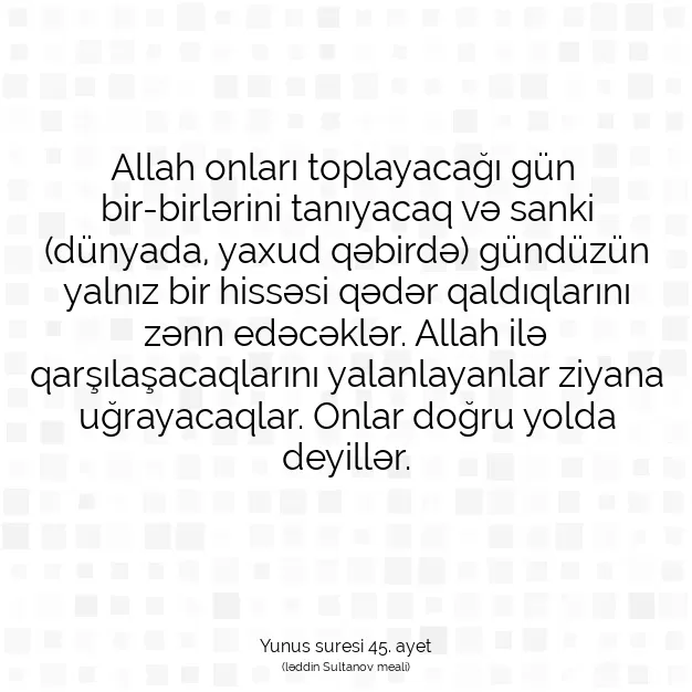 Ayetbul | Kuran Mealleri | Quran | Yunus suresi 45. ayet