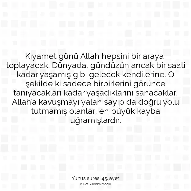 Ayetbul | Kuran Mealleri | Quran | Yunus suresi 45. ayet