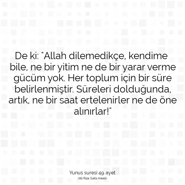 Ayetbul | Kuran Mealleri | Quran | Yunus suresi 49. ayet