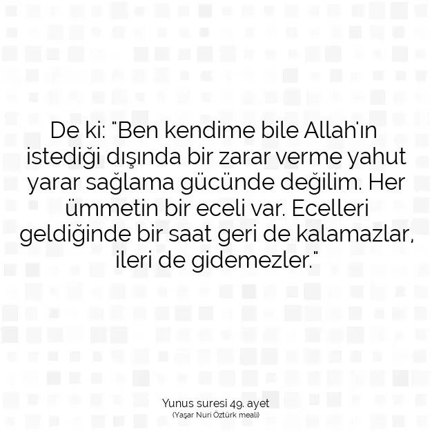 Ayetbul | Kuran Mealleri | Quran | Yunus suresi 49. ayet