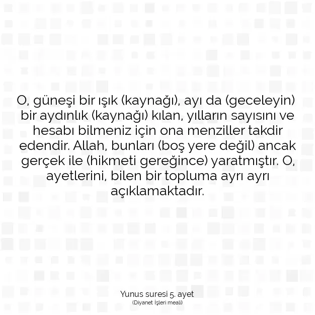 Ayetbul | Kuran Mealleri | Quran | Yunus suresi 5. ayet