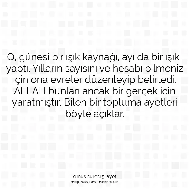 Ayetbul | Kuran Mealleri | Quran | Yunus suresi 5. ayet