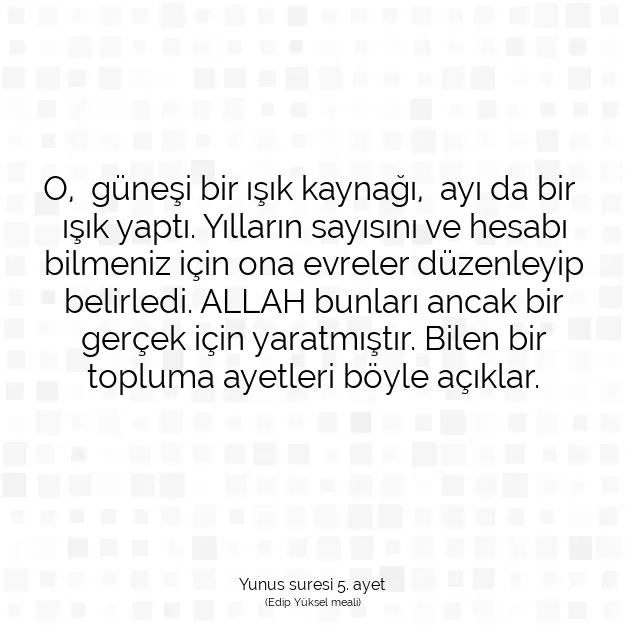 Ayetbul | Kuran Mealleri | Quran | Yunus suresi 5. ayet