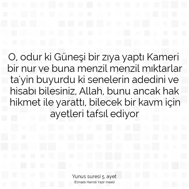 Ayetbul | Kuran Mealleri | Quran | Yunus suresi 5. ayet