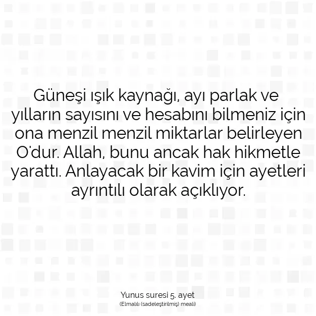 Ayetbul | Kuran Mealleri | Quran | Yunus suresi 5. ayet