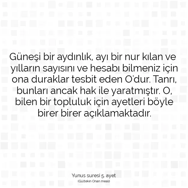 Ayetbul | Kuran Mealleri | Quran | Yunus suresi 5. ayet