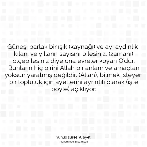 Ayetbul | Kuran Mealleri | Quran | Yunus suresi 5. ayet