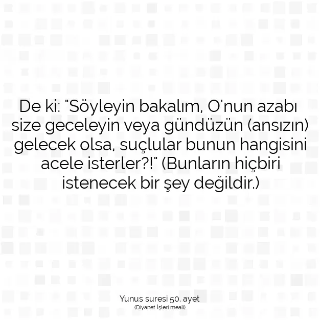 Ayetbul | Kuran Mealleri | Quran | Yunus suresi 50. ayet