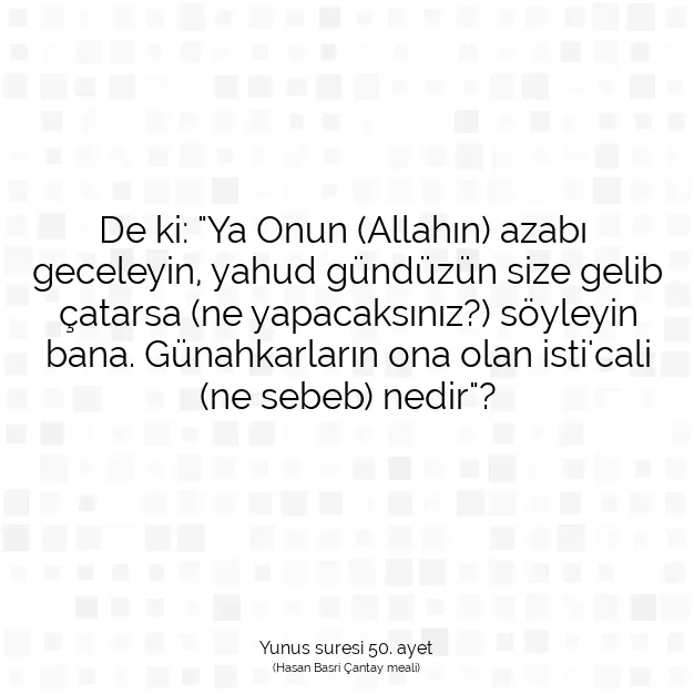 Ayetbul | Kuran Mealleri | Quran | Yunus suresi 50. ayet